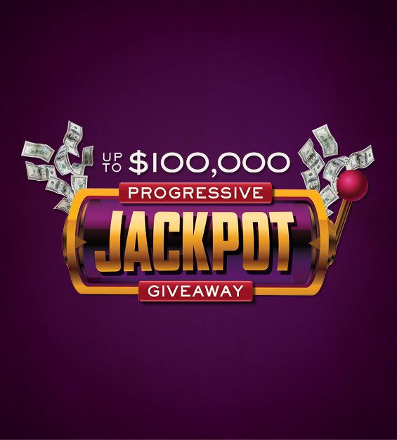 Up to $100,000 Progressive Jackpot Giveaway